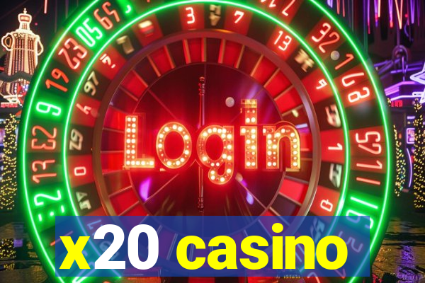 x20 casino